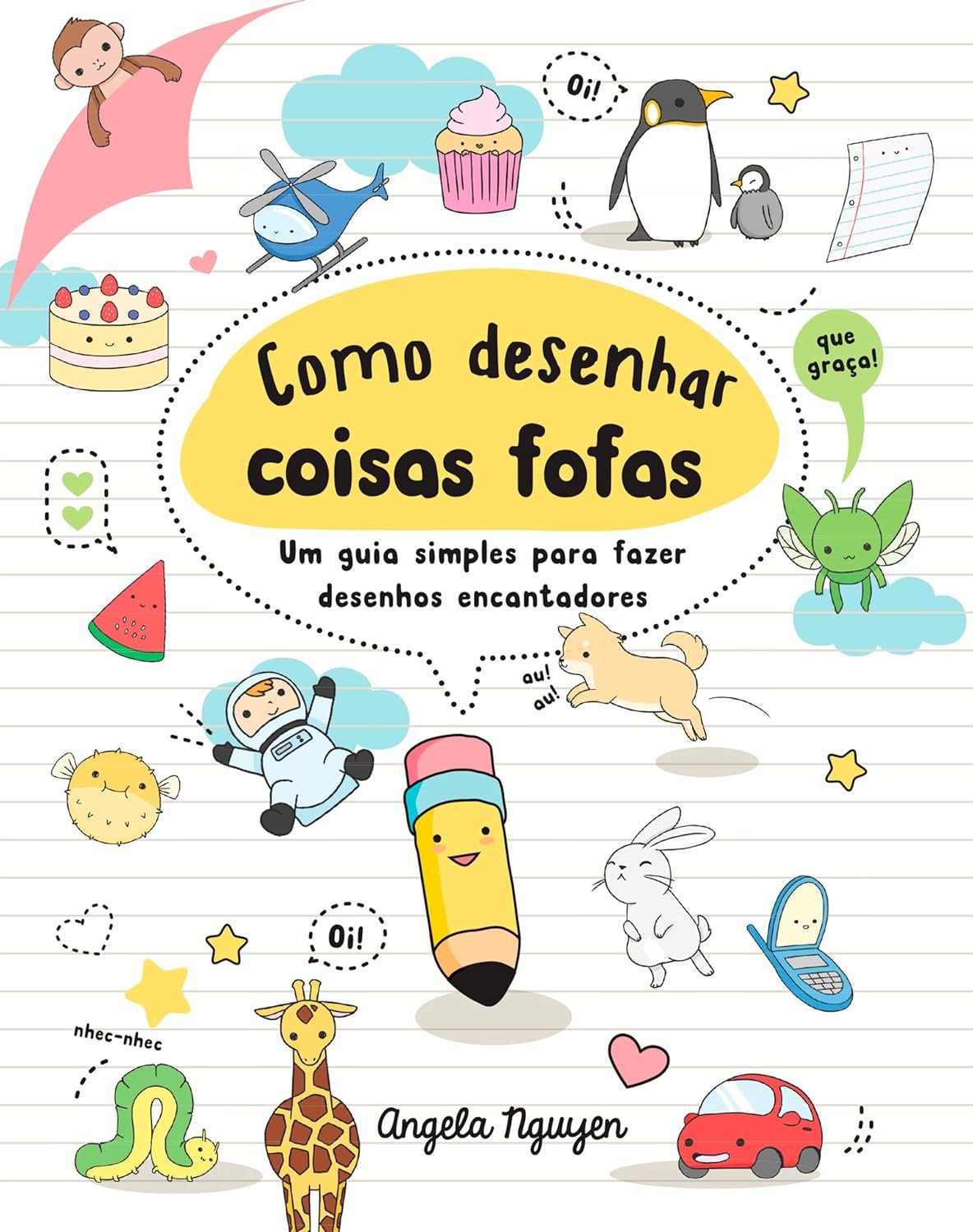 Como desenhar coisas fofas: Um guia simples para fazer desenhos ...