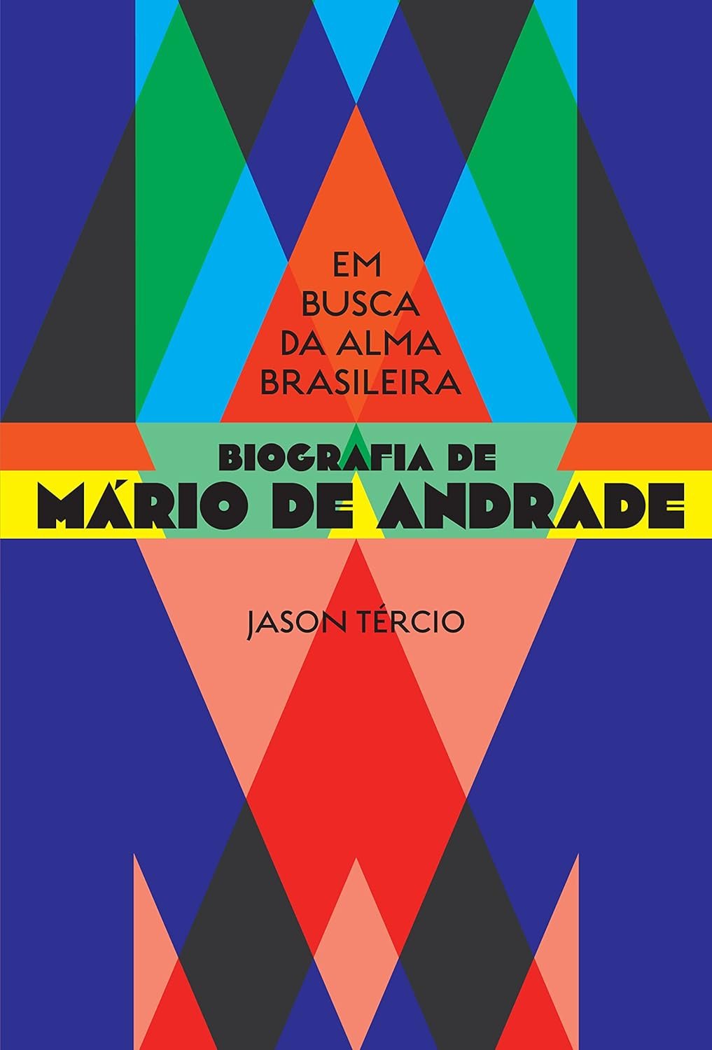 Em busca da alma brasileira: Biografia de Mário de Andrade – Livro Resumo