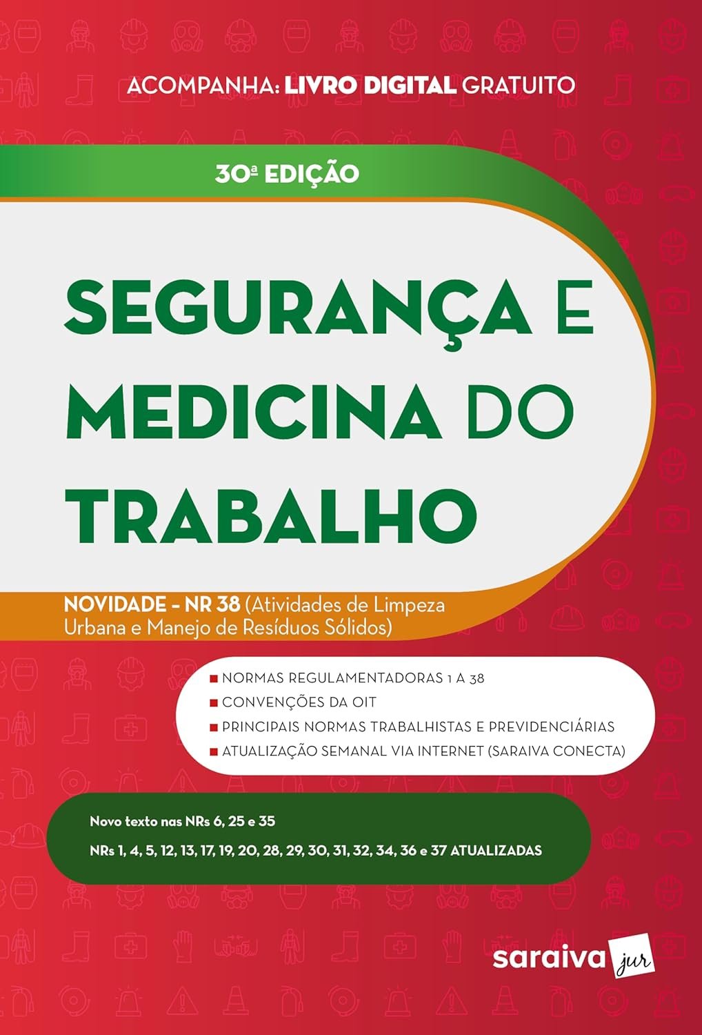 Segurança e Medicina do Trabalho – 30ª edição 2024 – Livro Resumo