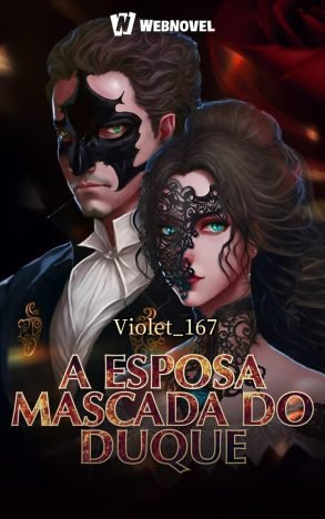 A Esposa Mascada do Duque Book 1