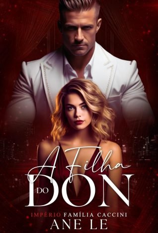 A FILHA DO DON Império família Caccini (livro 5)