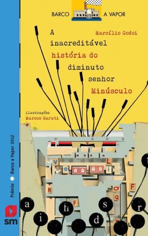 A Inacreditável História do Diminuto Senhor Minúsculo