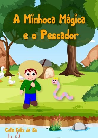 A Minhoca Mágica e o Pescador Infantil