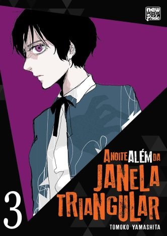 A Noite Além da Janela Triangular Volume 03