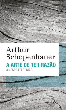 A arte de ter razão 38 estratagemas (Vozes de Bolso)
