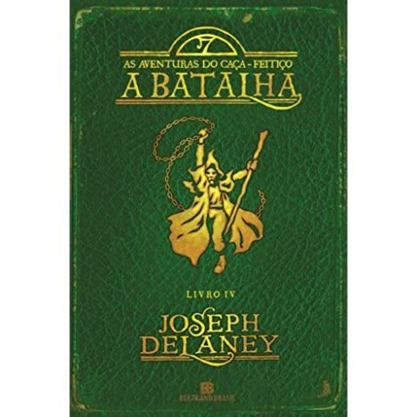 A batalha (Vol. 4 As aventuras do Caça-Feitiço)