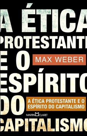A ética protestante e o espírito do capitalismo 49