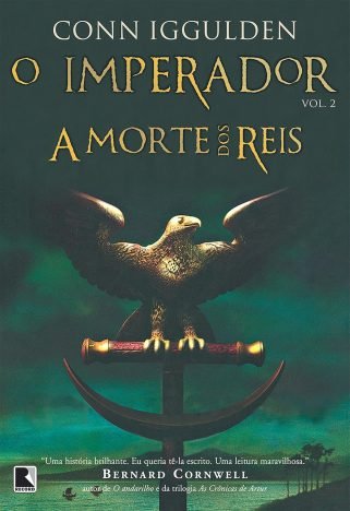 A morte dos reis - O imperador - vol. 2