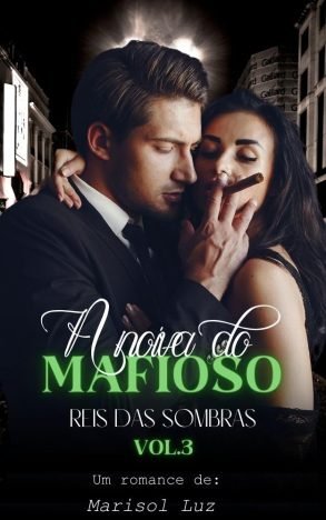 A noiva do mafioso (Reis das Sombras Livro 3)