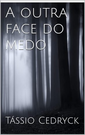 A outra face do medo