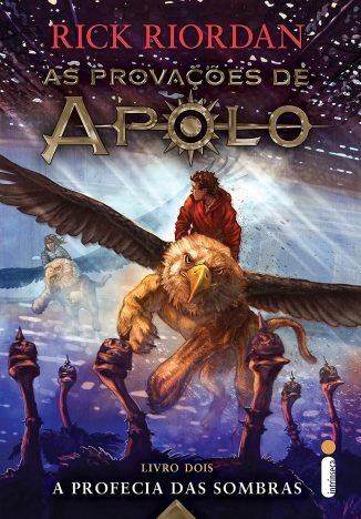 A profecia das sombras (Série As Provações de Apolo) 2