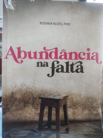 ABUNDANCIA NA FALTA