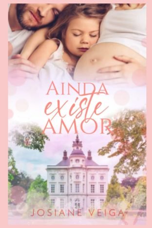 Ainda Existe Amor (Portuguese Edition)