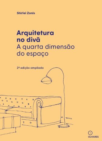 Arquitetura no divã a quarta dimensão do espaço