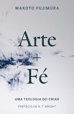 Arte E Fé Uma teologia do criar