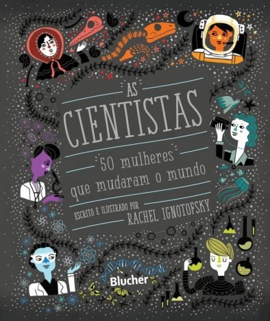 As Cientistas 50 Mulheres que Mudaram o Mundo