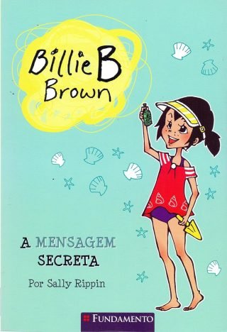 Billie B. Brown. A Mensagem Secreta