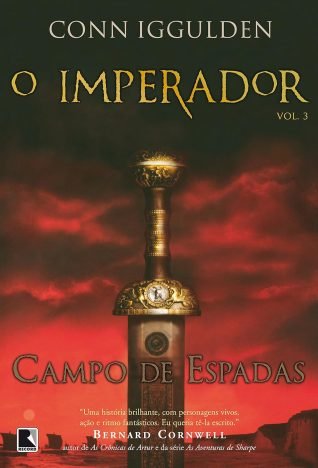 Campo de espadas – O imperador – vol. 3