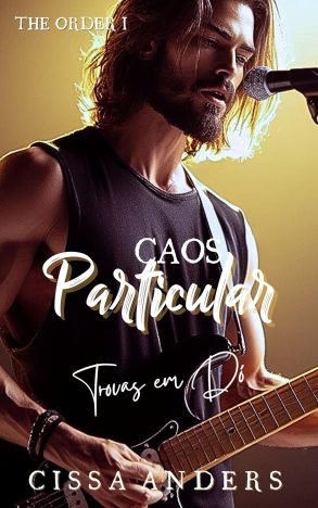 Caos Particular Trovas em Dó (The Order - de Tom em Tom Livro 1)