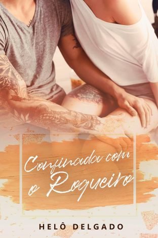 Confinada com o Roqueiro ((Im)Perfeitos Livro 3)