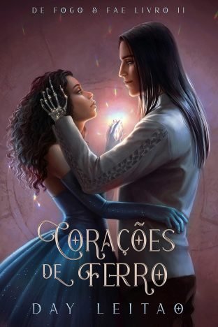 Corações de Ferro (De Fogo & Fae Livro 2)