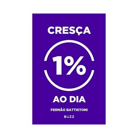Cresça 1% ao dia