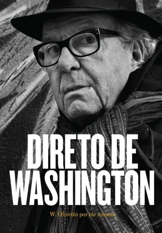 Direto de Washington W. Olivetto por ele mesmo