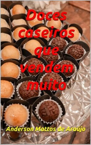 Doces caseiros que vendem muito