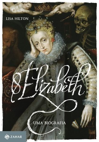 Elizabeth I Uma biografia