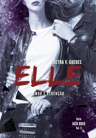 Elle 3 Amor e Redenção (Jack Rock)