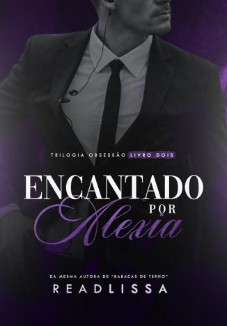 Encantado Por Alexia Livro 2 - Trilogia Obsessão