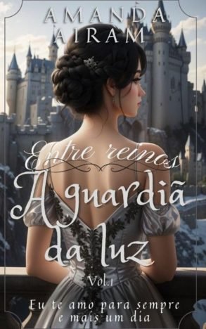Entre reinos A guardiã da luz