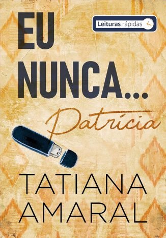 Eu Nunca... Patrícia (Leituras Rápidas) Série Eu Nunca