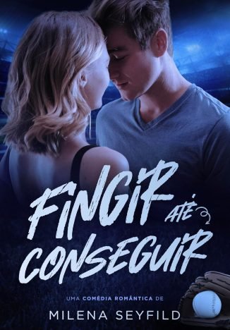 Fingir Até Conseguir