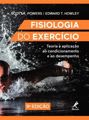 Fisiologia do exercício Teoria e aplicação ao condicionamento e ao desempenho