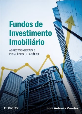 Fundos de Investimento Imobiliário Aspectos Gerais e Princípios de Análise