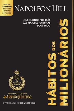 Hábitos dos milionários Os segredos por trás das maiores fortunas do mundo