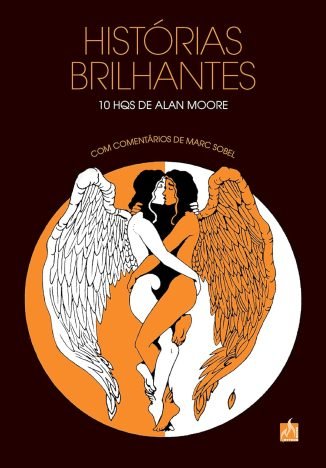 Histórias brilhantes 10 HQs de Alan Moore