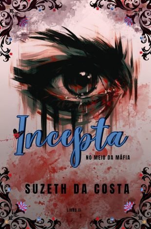 Incepta (No Meio Da Máfia Livro 2)