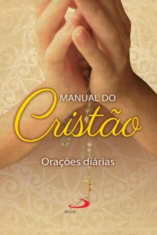 Manual do Cristão Orações Diárias (Novenas e orações)