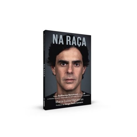 Na raça como Guilherme Benchimol criou a XP e iniciou a maior revolução do mercado financeiro brasileiro