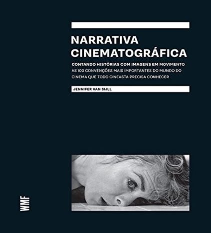 Narrativa Cinematográfica Contando histórias com imagens em movimento