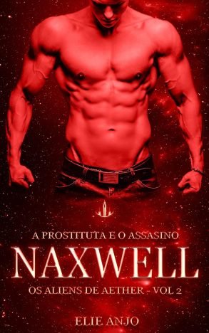 Naxwell (Os aliens de Aether Livro 2)