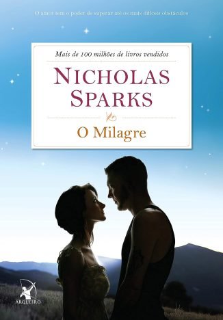 O milagre O amor tem o poder de superar até os mais difíceis obstáculos