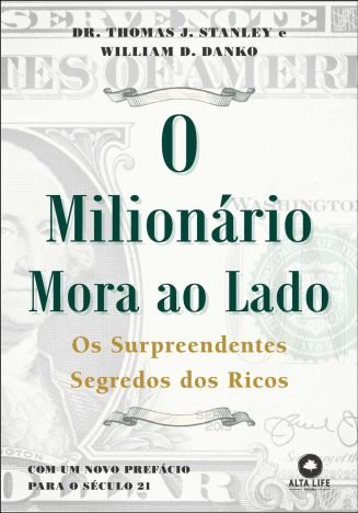 O milionário mora ao lado os surpreendentes segredos dos ricos