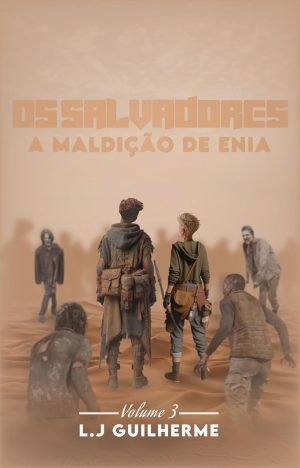 Os Salvadores 3 A Maldição de Enia