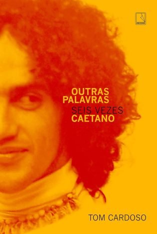 Outras palavras Seis vezes Caetano