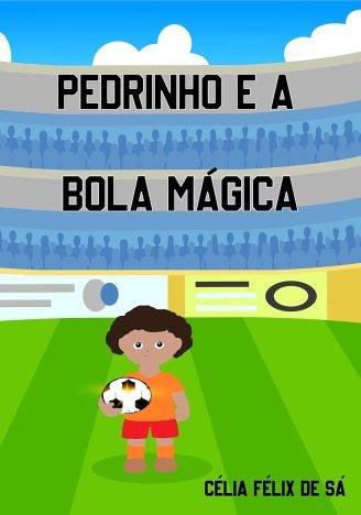 Pedrinho e a Bola Mágica Infantil