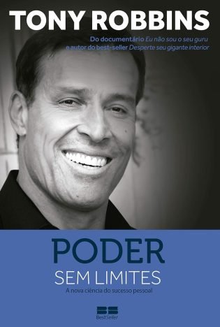 Poder sem limites A nova ciência do sucesso pessoal