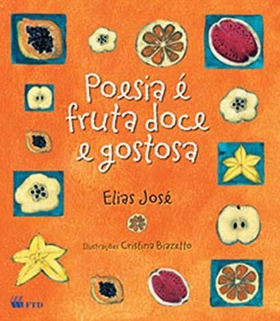 Poesia é Fruta Doce e Gostosa